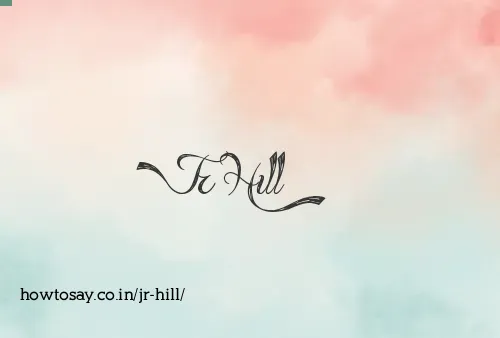 Jr Hill