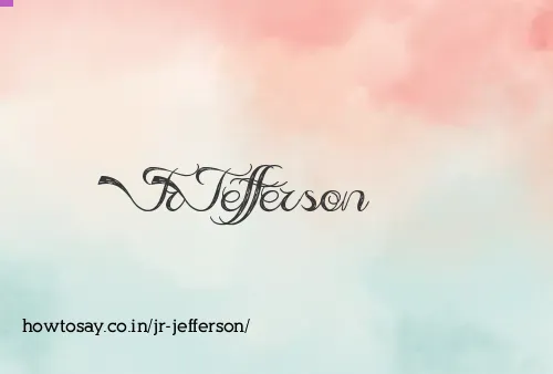 Jr Jefferson