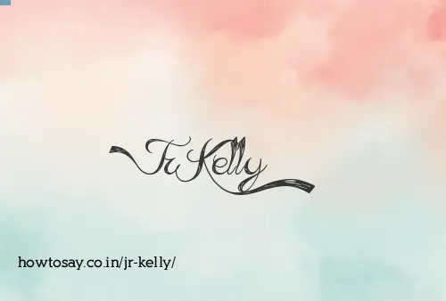Jr Kelly