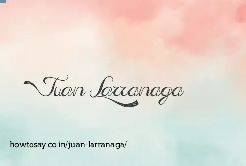 Juan Larranaga