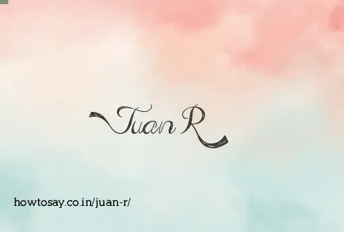 Juan R