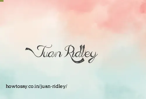 Juan Ridley