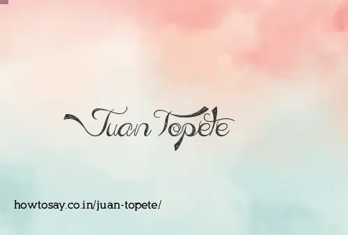 Juan Topete