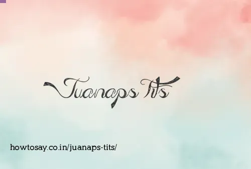 Juanaps Tits