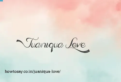 Juaniqua Love
