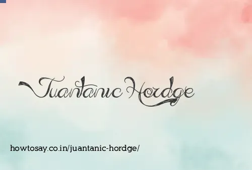 Juantanic Hordge