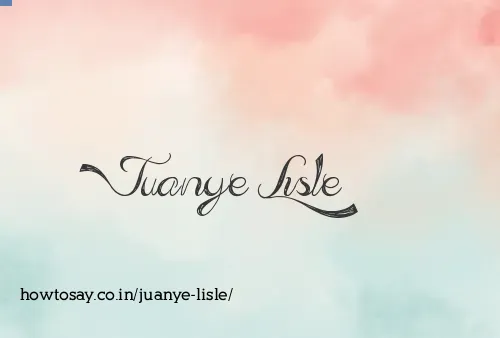 Juanye Lisle