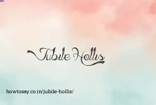 Jubile Hollis