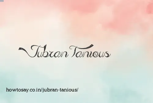 Jubran Tanious