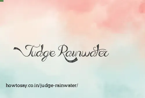 Judge Rainwater