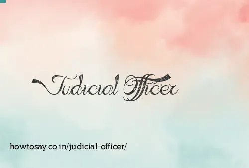 Judicial Officer