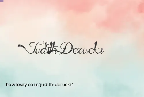 Judith Derucki