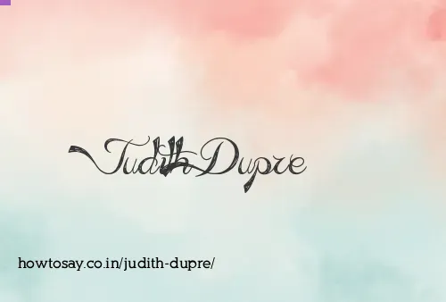 Judith Dupre