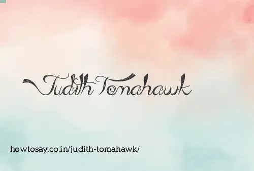 Judith Tomahawk