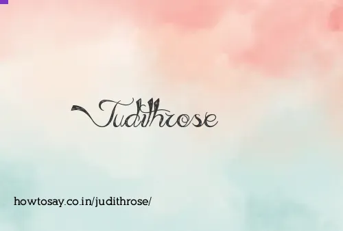 Judithrose