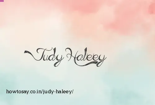 Judy Haleey