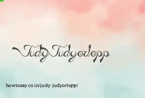Judy Judyorlopp