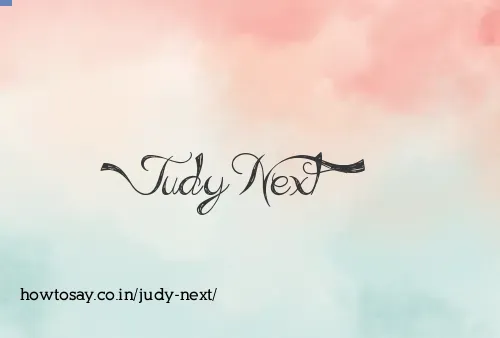 Judy Next
