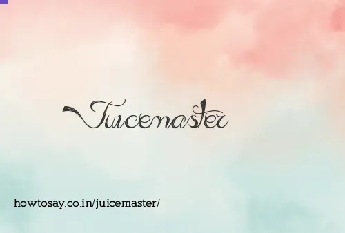 Juicemaster