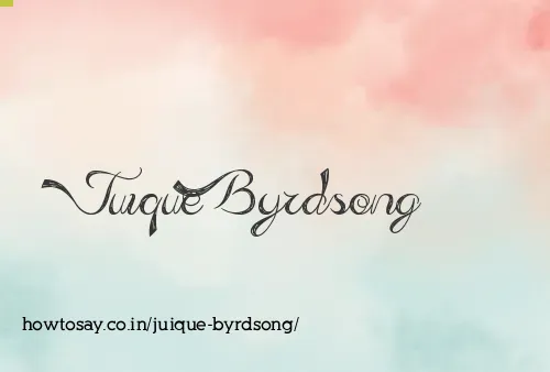 Juique Byrdsong