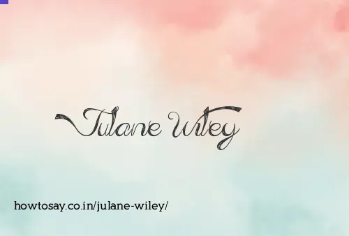 Julane Wiley