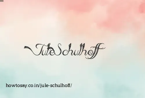 Jule Schulhoff