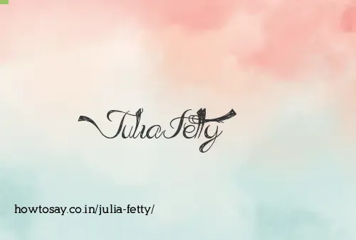 Julia Fetty
