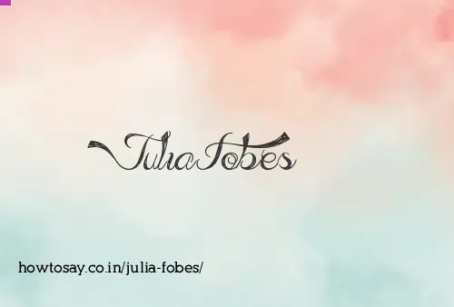 Julia Fobes
