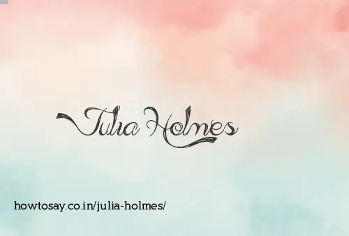 Julia Holmes