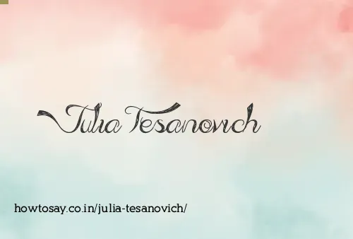 Julia Tesanovich