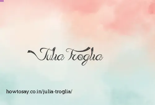Julia Troglia