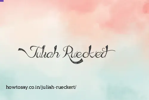 Juliah Rueckert