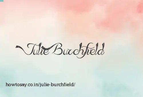 Julie Burchfield
