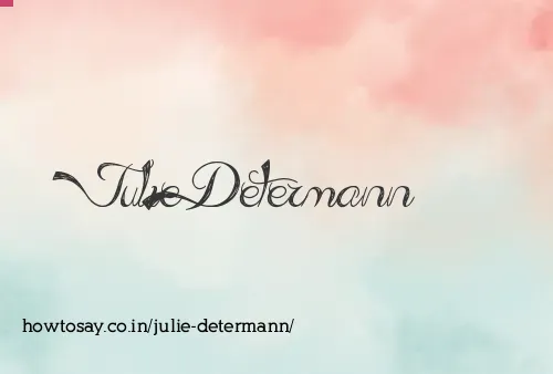Julie Determann