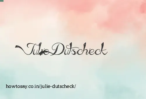 Julie Dutscheck