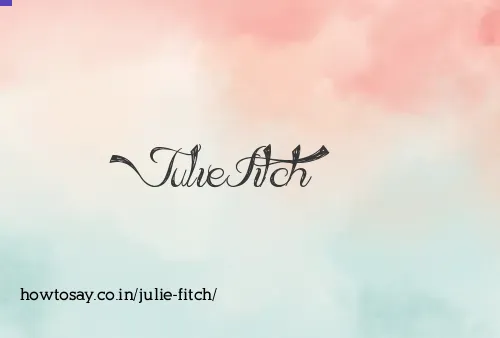 Julie Fitch