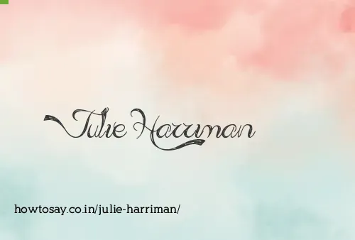 Julie Harriman