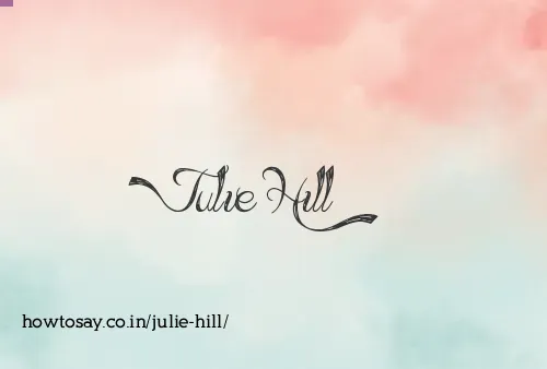 Julie Hill