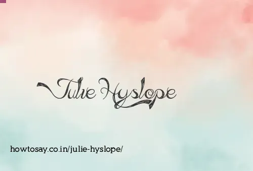 Julie Hyslope