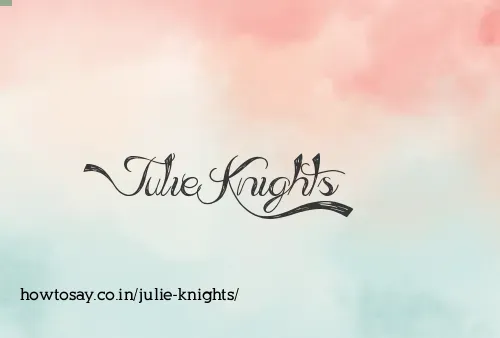 Julie Knights