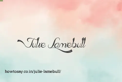 Julie Lamebull