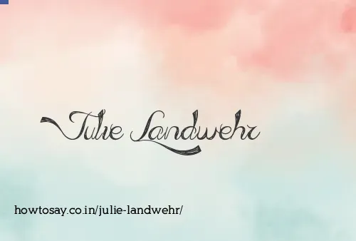 Julie Landwehr