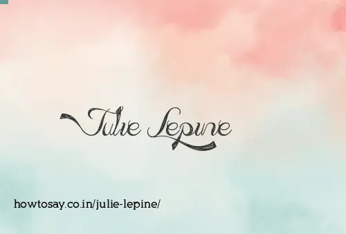 Julie Lepine