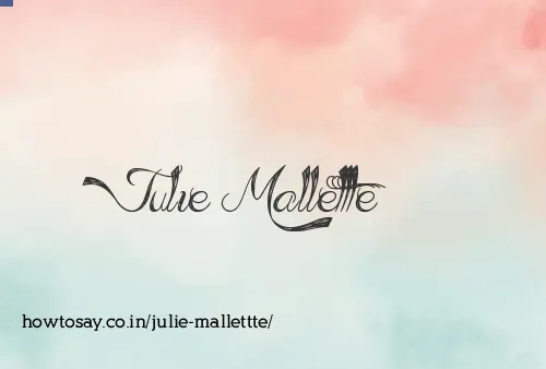 Julie Mallettte
