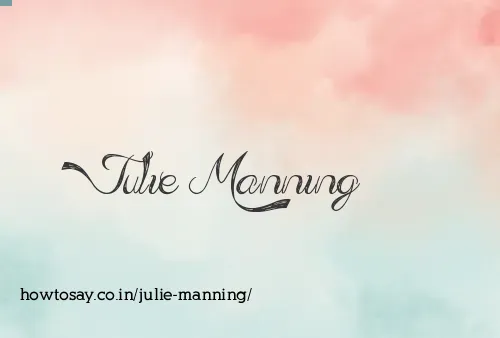 Julie Manning