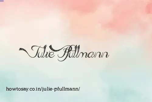Julie Pfullmann