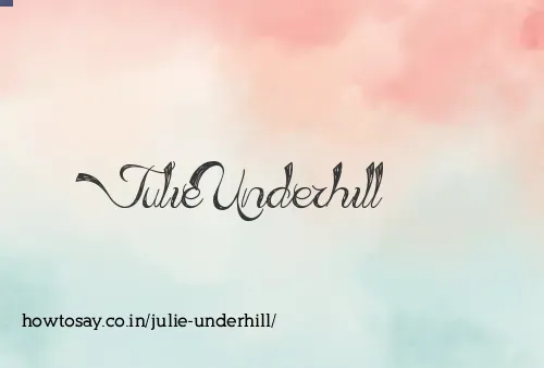Julie Underhill