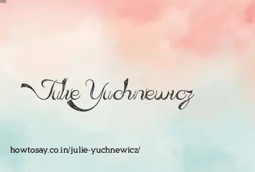 Julie Yuchnewicz