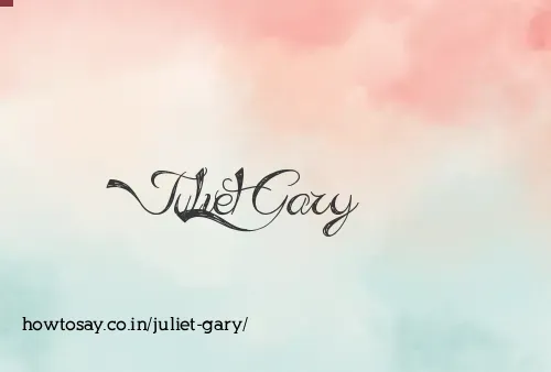 Juliet Gary