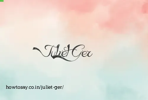 Juliet Ger
